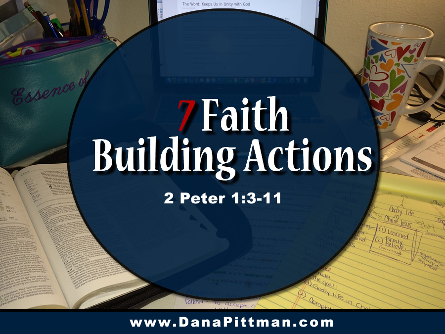 Day 15: 7 Faith Building Actions | DanaPittman.com