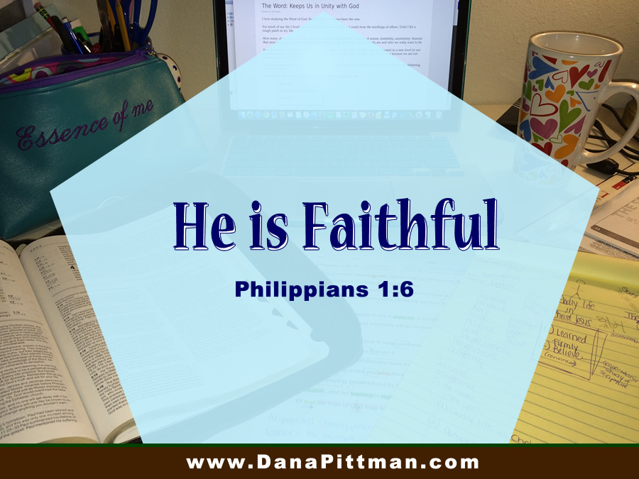 Day 26: He Is Faithful | DanaPittman.com
