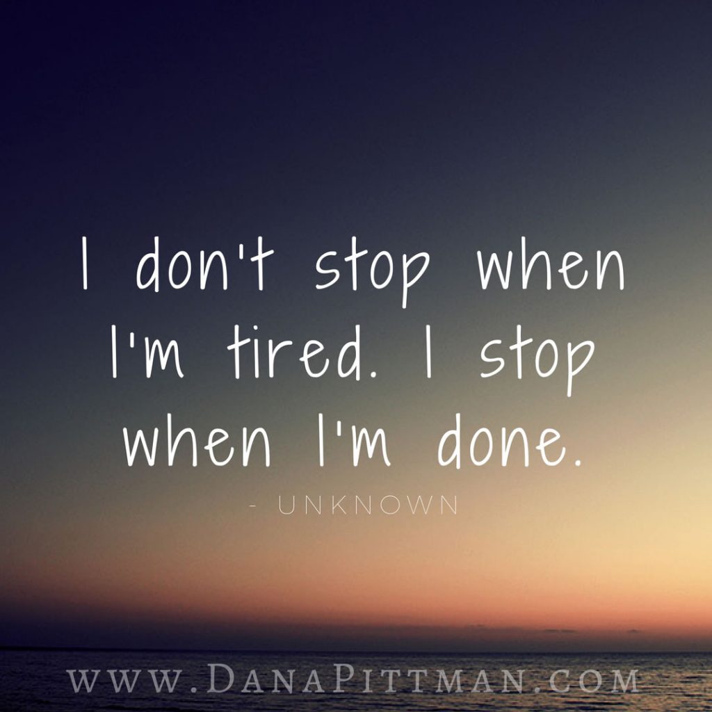 Don't Stop | 31 Days of Christian Thinking | Dana Pittman
